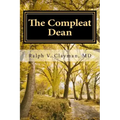 The Compleat Dean: A Guide to Academic Leadership in an Age of Uncertainty