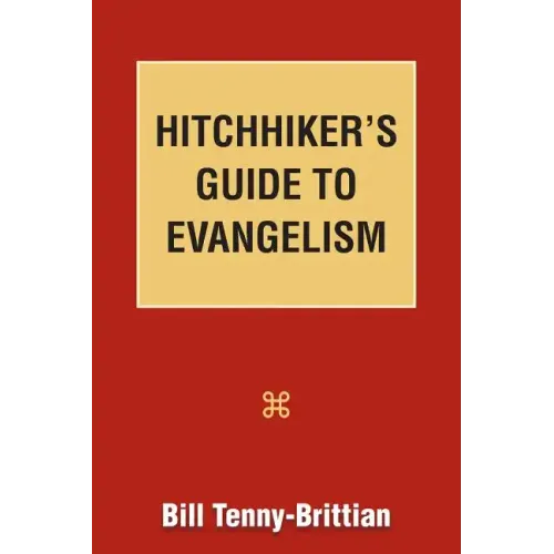 Hitchhiker's Guide to Evangelism