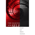 The Making of the Self: Ancient and Modern Asceticism