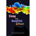 Sleep is a Beautiful Colour: 2017 National Flash-Fiction Day Anthology