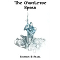 The Mistletoe Spear