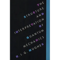 The Structure and Interpretation of Quantum Mechanics