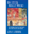 How Russia Really Works: The Informal Practices That Shaped Post-Soviet Politics and Business