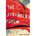 The Strangest Dream: Canadian Communists, the Spy Trials, and the Cold War