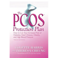 The Pcos* Protection Plan: How to Cut Your Increased Risk of Diabetes, Heart Disease, Obesity, and High Blood Pressure
