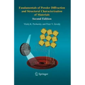 Fundamentals of Powder Diffraction and Structural Characterization of Materials, Second Edition