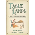 Table Lands: Food in Children's Literature