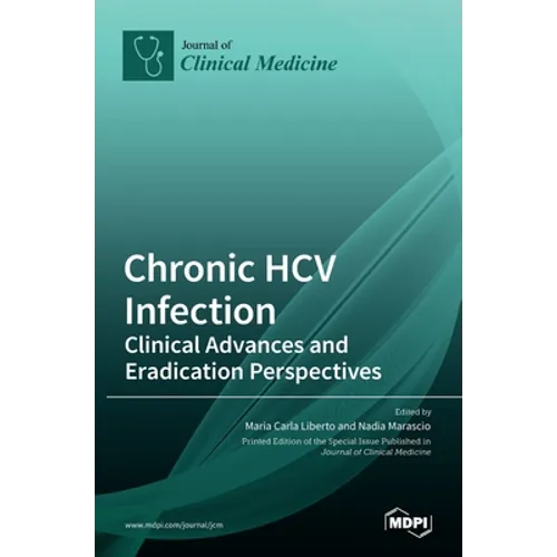 Chronic HCV Infection: Clinical Advances and Eradication Perspectives