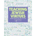 Teaching Jewish Virtues: Sacred Sources and Arts Activities