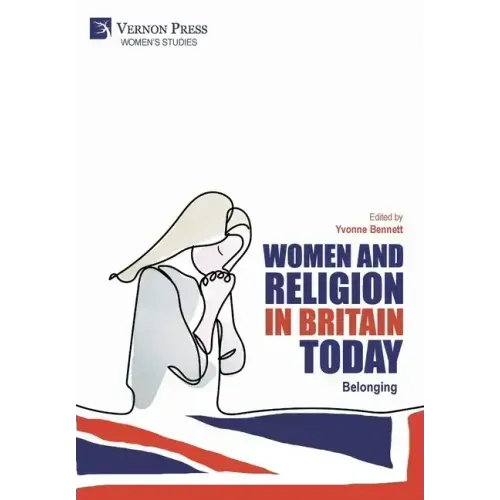 Women and Religion in Britain Today: Belonging