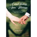Correct Thinking Saves Marriage: Discovering the Way Forward When the "I's" Have It