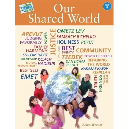 Living Jewish Values 4: Our Shared World