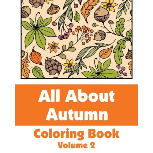All About Autumn Coloring Book (Volume 2)