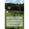 Slab Huts to Commuter Country: A social history The lives of women in the Huon and Channel (1900 to 2013)