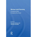 Women and Farming: Changing Roles, Changing Structures