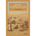 Sketches of Jewish Social Life In the days of Christ: Easy to Read Layout
