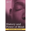 History and Power of Mind