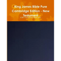 King James Bible Pure Cambridge Edition - New Testament