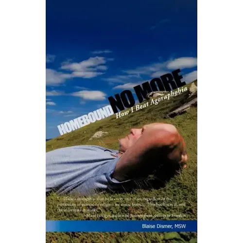 Homebound No More: How I Beat Agoraphobia