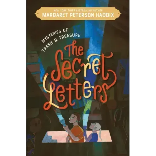 Mysteries of Trash and Treasure: The Secret Letters