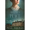 Abigail's Peace: Forts of Refuge - Book Three