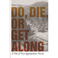 Do, Die, or Get Along: A Tale of Two Appalachian Towns