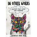 In Other Words: Quotes that Push our Thinking