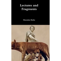 Lectures and Fragments