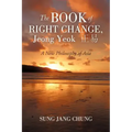 The Book of Right Change, Jeong Yeok: A New Philosophy of Asia