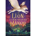 The Lion of Lark-Hayes Manor