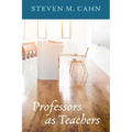 Professors as Teachers