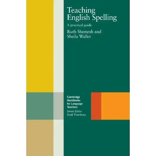 Teaching English Spelling: A Practical Guide