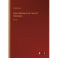 Papers Relating to the Treaty of Washington: Vol. V