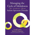 Managing the Cycle of Meltdowns for Students With Autism Spectrum Disorder
