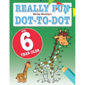 Really Fun Dot To Dot For 6 Year Olds: Fun, educational dot-to-dot puzzles for six year old children