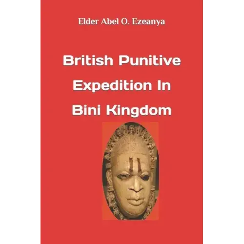 British Punitive Expedition in Bini Kingdom