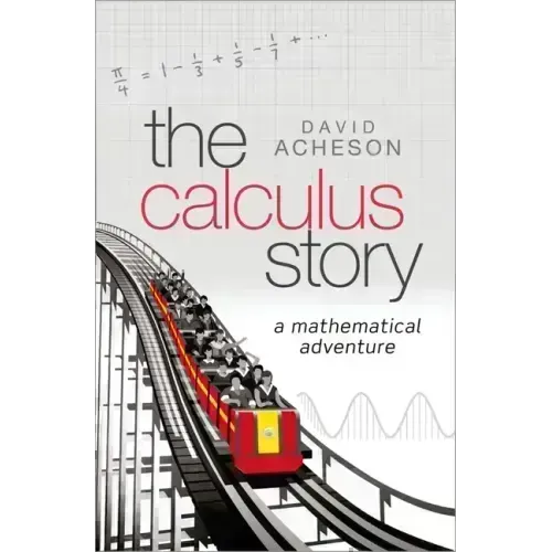 The Calculus Story: A Mathematical Adventure