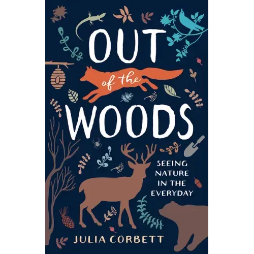 Out of the Woods: Seeing Nature in the Everyday
