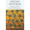 Hidden Histories: Palestine and the Eastern Mediterranean