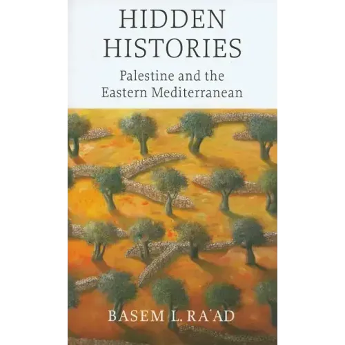 Hidden Histories: Palestine and the Eastern Mediterranean