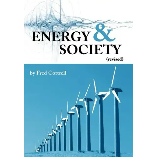 Energy & Society (Revised): The Relation Between Energy, Social Change, and Economic Development