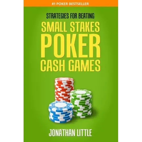 Strategies for Beating Small Stakes Poker Cash Games