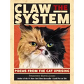 Claw the System: Poems from the Cat Uprising