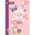 A Little God Time for Girls: 365 Daily Devotions