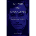 Artaud 1937 Apocalypse: Letters from Ireland