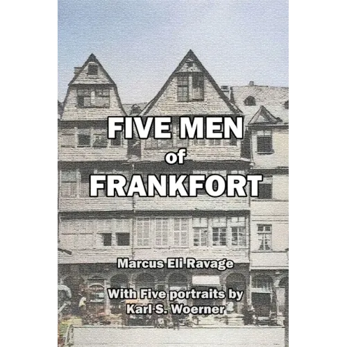 Five Men of Frankfort: The Story of the Rothschilds