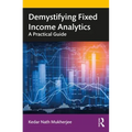 Demystifying Fixed Income Analytics: A Practical Guide