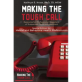Making the Tough Call: Special Edition for Mental & Behavioral Health Professionals