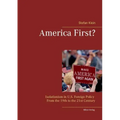 America First?: Isolationism in U.S. Foreign Policy From the 19th to the 21st Century