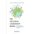 The Collegial Leadership Model: Six Basic Elements for Agile Organisational Development
